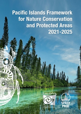Pacific Islands framework-Nature conservation and protected areas 2021- 2025